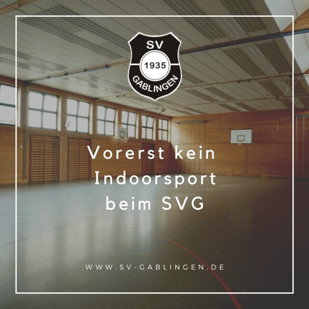 SV Gablingen - Kein Indoorsport